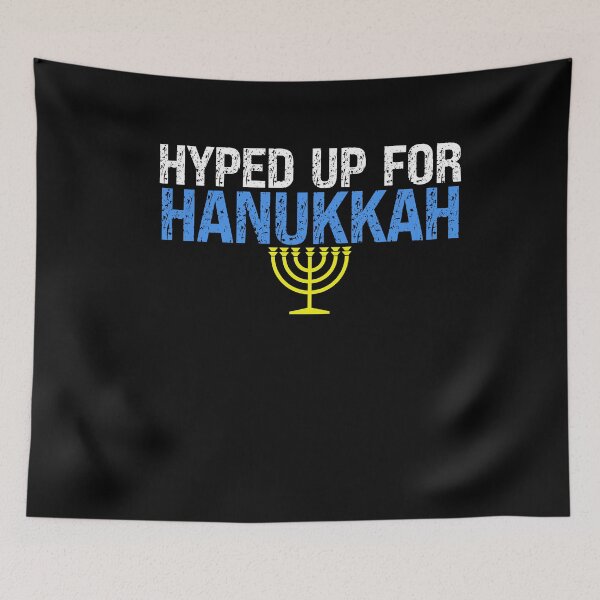 Item preview, Hyped Up For Hanukkah Funny Jewish Saying designed and sold by SharpThreadZ.