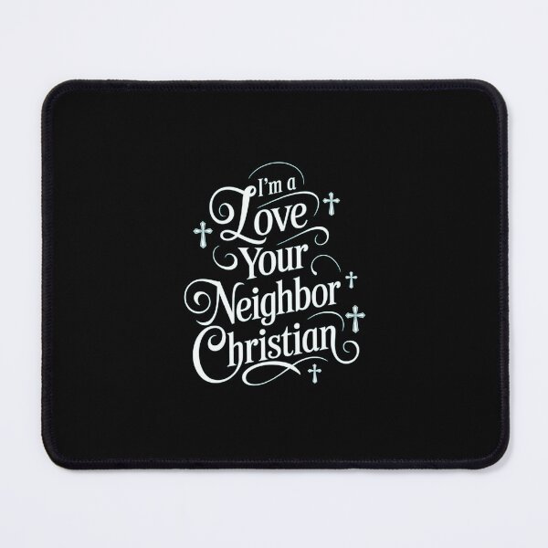 Item preview, I`m A Love Your Neighbor Christian designed and sold by Redgiant87x.