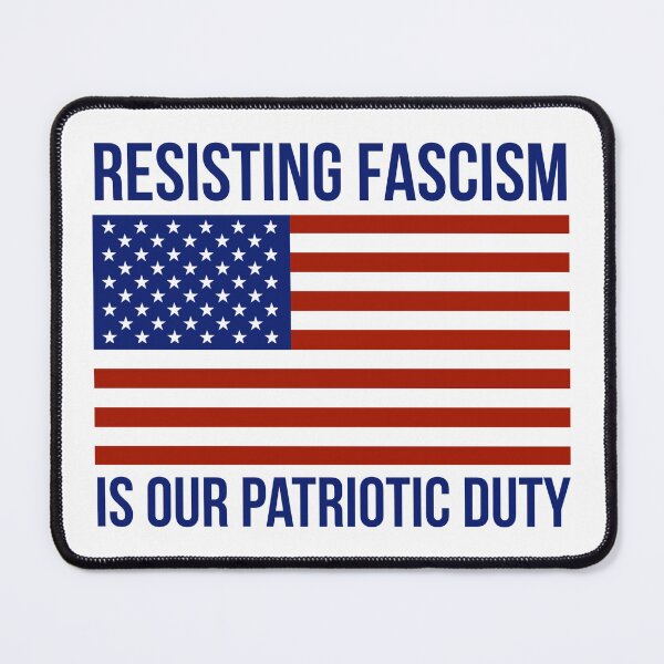 Item preview, Resisting fascism is our patriotic duty. Flag design.  designed and sold by Rachel the Artist .