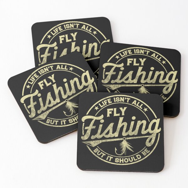 Item preview, Life Isn't All About Fly Fishing, But It Should Be designed and sold by VintageRootsCa.