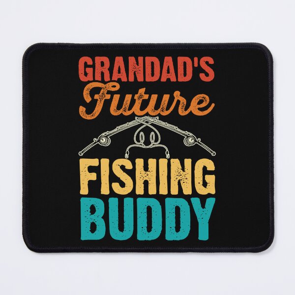 Item preview, Grandad's Future Fishing Buddy - Fishing Apparel  designed and sold by Smix Pixels.