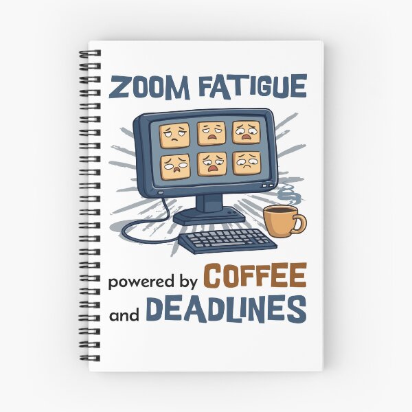 Item preview, Zoom Fatigue Coffee and Deadlines Relatable Humor designed and sold by QuirkPrint.
