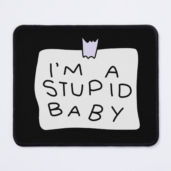 Item preview, I'm a Stupid Baby designed and sold by ecorp.