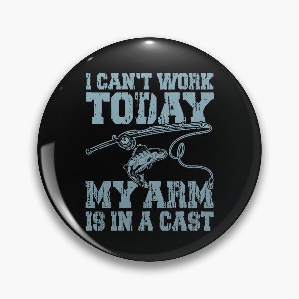 Item preview, I Can't Work Today My Arm Is In A Cast  designed and sold by Smix Pixels.