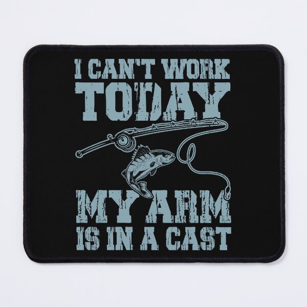 Item preview, I Can't Work Today My Arm Is In A Cast designed and sold by Smix Pixels.