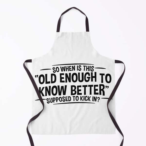 Item preview, Old Enough to Know Better - Funny Adult Humor designed and sold by ScienceCorner.