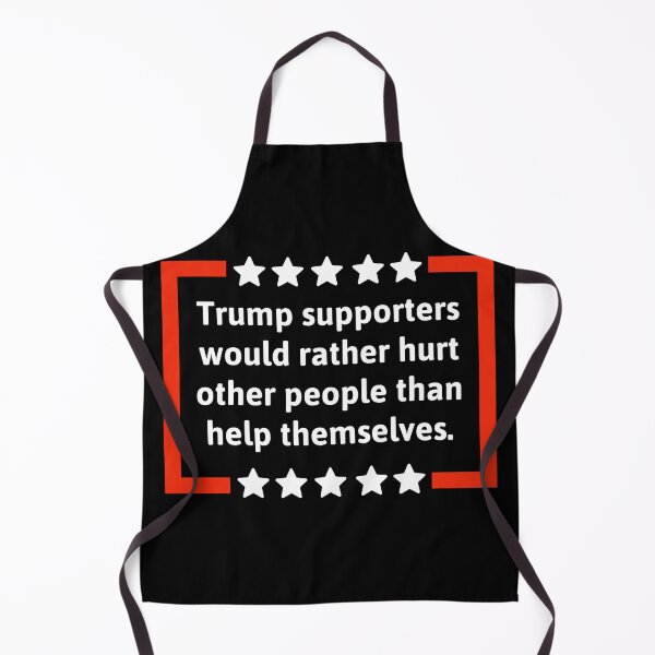 Item preview, Trump supporters would rather hurt other people than help themselves  designed and sold by Rachel the Artist .