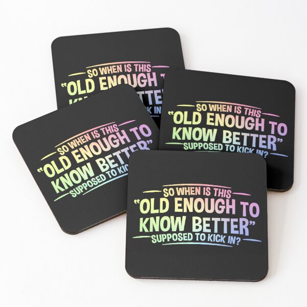 Item preview, Old Enough to Know Better - Funny Adult Humor designed and sold by ScienceCorner.