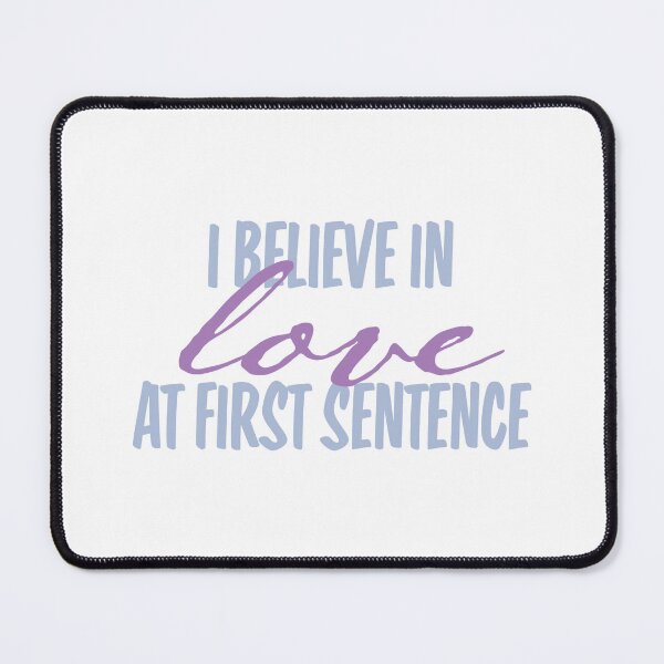 Item preview, I believe in love at first sentence designed and sold by Jodoillustration.