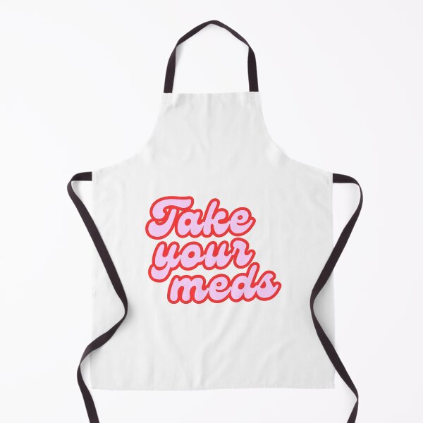 Item preview, Take your Meds - ADHD Reminder Quote designed and sold by niiceshop.