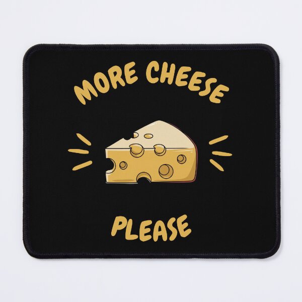 Item preview, More cheese please, funny food designed and sold by EMMonovi.