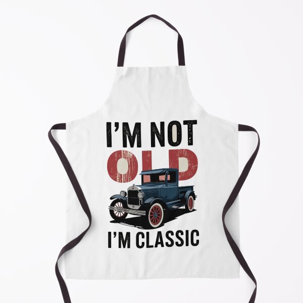 Item preview, Copy of Im Not Old Im Classic designed and sold by Peter Stawicki.