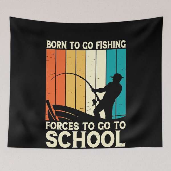 Item preview, Born To Go Fishing forces To Go To School - Vintage Distressed Fishing  designed and sold by Smix Pixels.