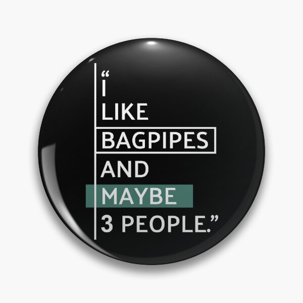 Item preview, I Like Bagpipes & Maybe 3 People designed and sold by MaryAller.