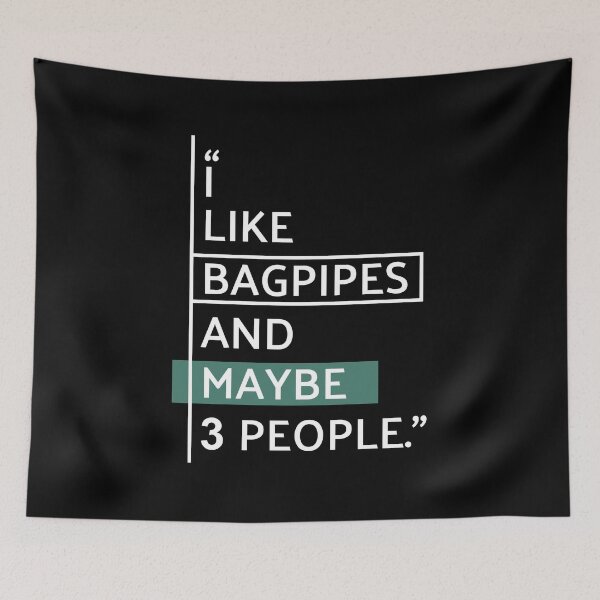 Item preview, I Like Bagpipes & Maybe 3 People designed and sold by MaryAller.