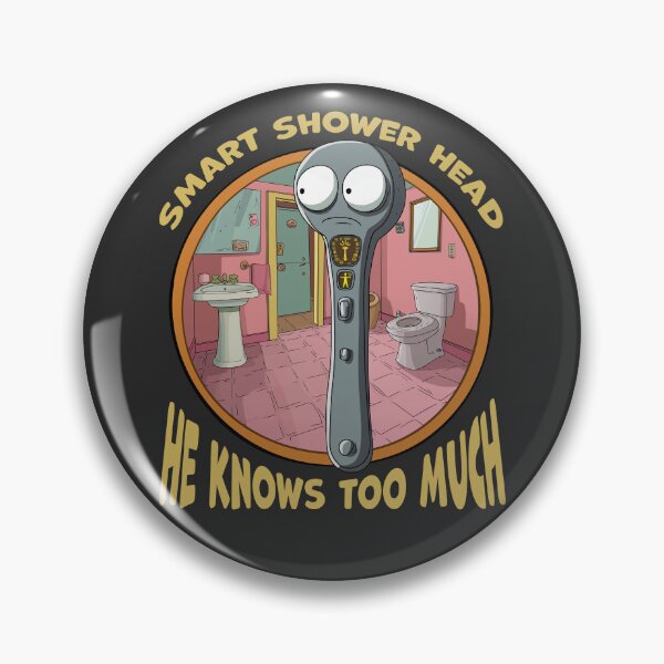 Item preview, Smart Shower Head Knows Too Much - Funny Bathroom Technology Humor  designed and sold by TheSillySartor.