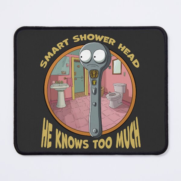 Item preview, Smart Shower Head Knows Too Much - Funny Bathroom Technology Humor  designed and sold by TheSillySartor.