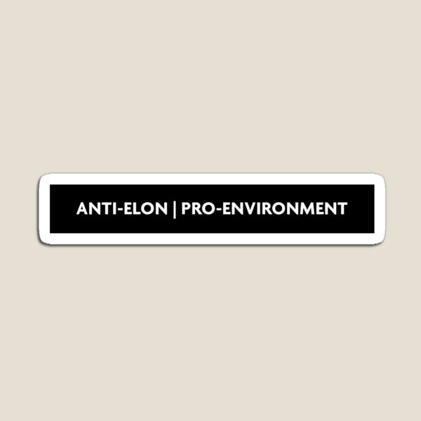 Aperçu de l'œuvre Anti-Elon | Pro-Environnement créée et vendue par quincydemon.