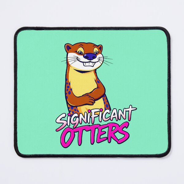Item preview, Significant Otters Funny Animal Quote designed and sold by TheArtOfPat.