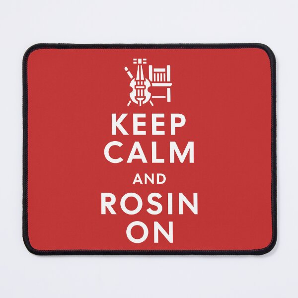Item preview,  Keep Calm and Rosin On for cello teacher, student, and player designed and sold by Elvin Dantes.