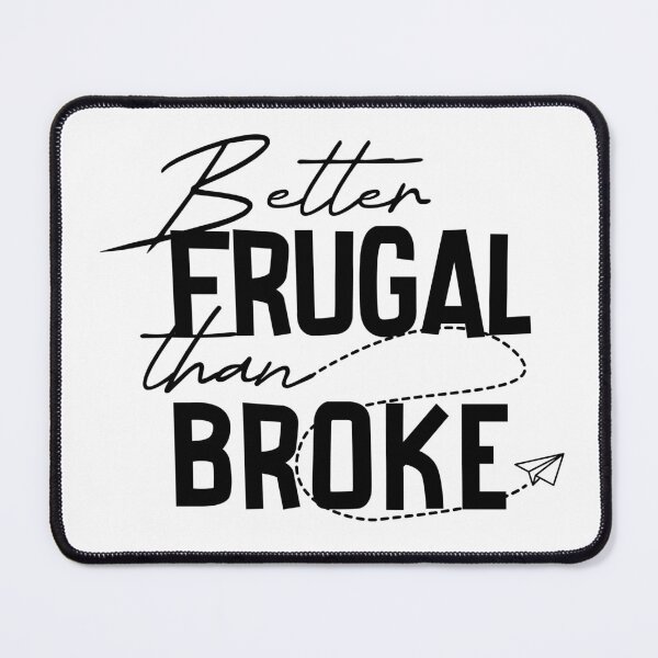 Item preview, Better Frugal Than Broke Frugal Living designed and sold by jeje2112.
