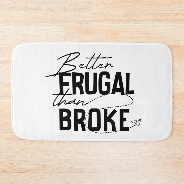 Item preview, Better Frugal Than Broke Frugal Living designed and sold by jeje2112.