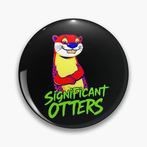 Item preview, Significant Otters Funny Animal Quote designed and sold by TheArtOfPat.