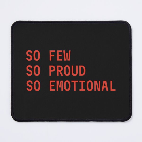 Item preview, So Few, So Proud, So Emotional designed and sold by FynnFDesign.
