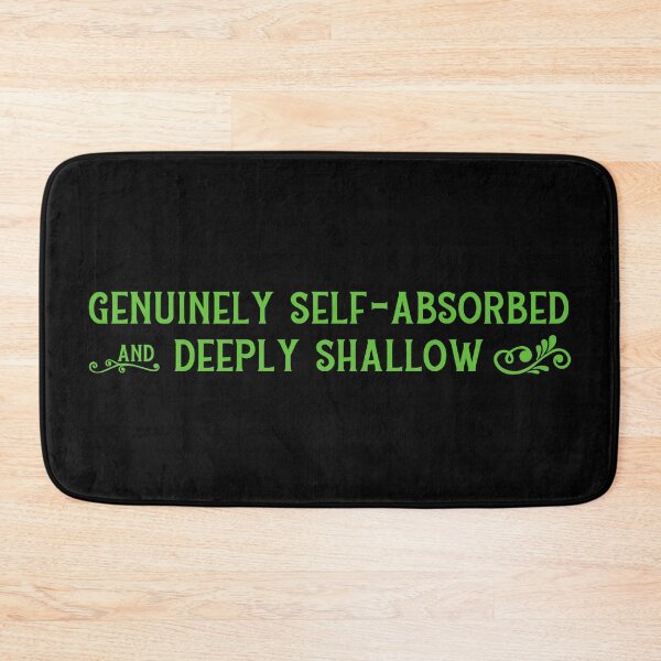 Item preview, Genuinely Self-Absorbed and Deeply Shallow (Fiyero) designed and sold by YonderAndBeyond.