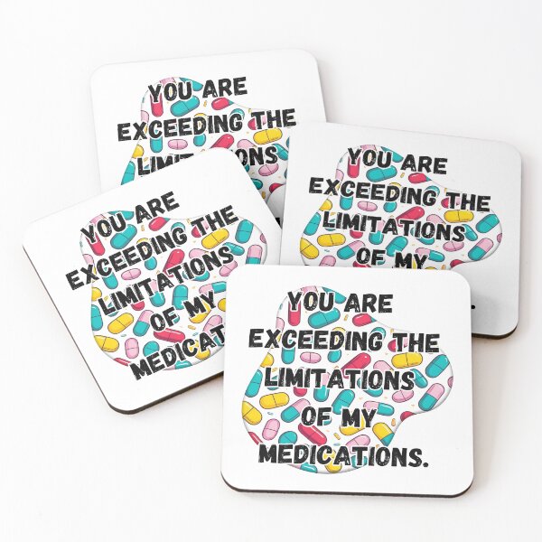 Item preview, You are too much for my current meds! designed and sold by KJGHeadRowdy.