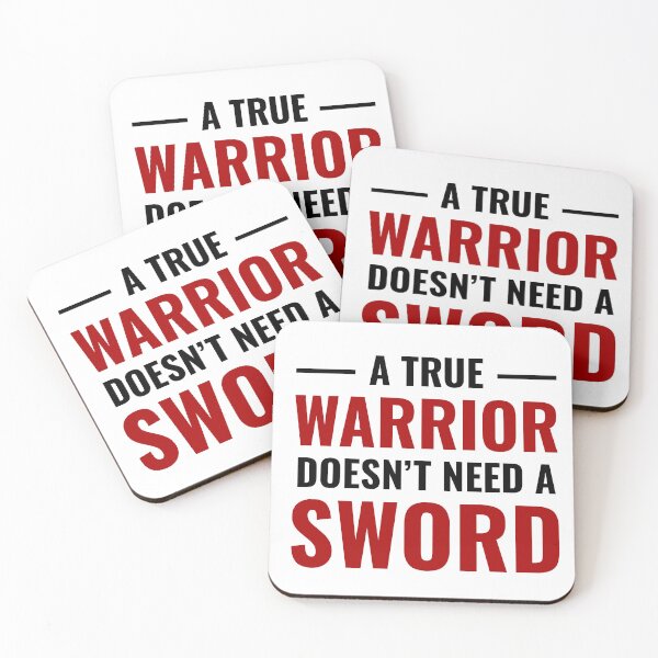 Item preview, A True Warrior Doesn't Need a Sword designed and sold by FilipeFerreira.
