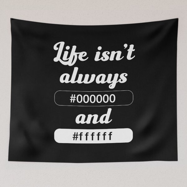 Item preview, Life Isn’t Always #000000 and #FFFFFF | Funny Designer Quote designed and sold by Victor Shadehorn.