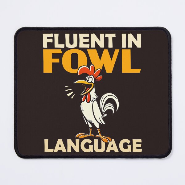 Item preview, Fluent in Fowl Language | Funny Chicken Rooster Humor designed and sold by Victor Shadehorn.