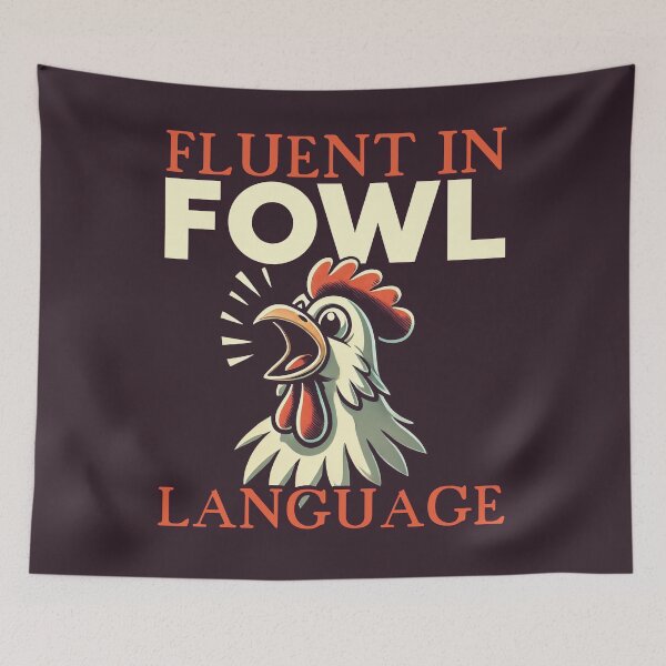 Item preview, Fluent in Fowl Language | Funny Chicken Humor designed and sold by Victor Shadehorn.