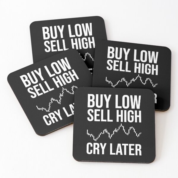 Item preview, Buy Low, Sell High, Cry Later - Funny Forex Trading designed and sold by chantastical.