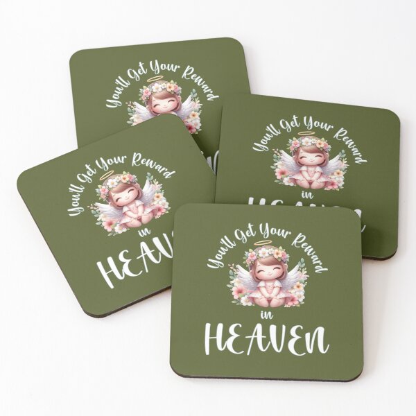 Item preview, You'll Get Your Reward in Heaven designed and sold by Amanda Lucas.