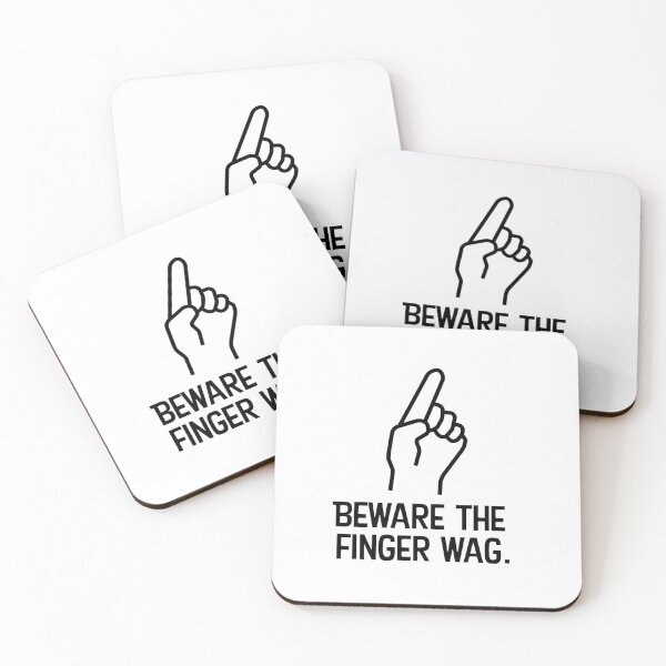 Item preview, Beware the finger wag designed and sold by WhackoDesigns.
