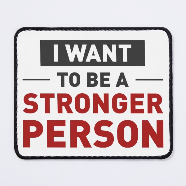 Item preview, I Want To Be a Stronger Person! designed and sold by FilipeFerreira.