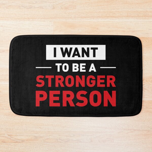 Item preview, I Want To Be a Stronger Person! (Black BG) designed and sold by FilipeFerreira.