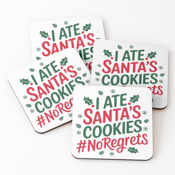 Item preview, I Ate Santa's Cookies, No Regrets designed and sold by PlanetMarker.