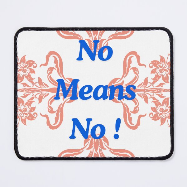 Item preview, "No Means No" Floral Empowerment Design designed and sold by happinessbuddy.