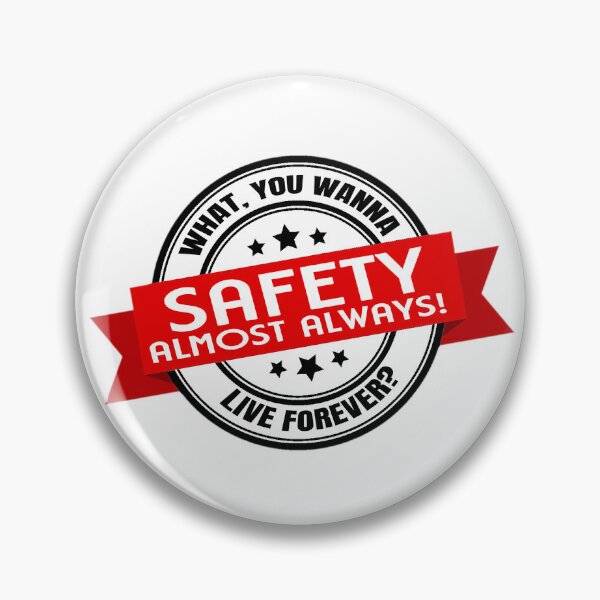 Item preview, Safety Almost Always! designed and sold by stiffwagonLTD.