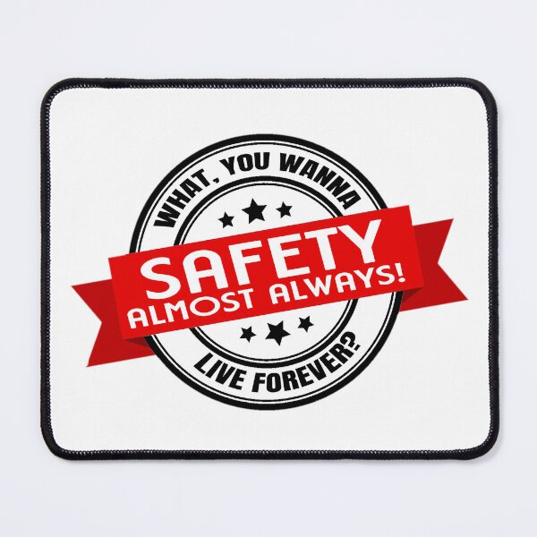 Item preview, Safety Almost Always! designed and sold by stiffwagonLTD.