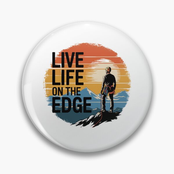 Item preview, Live Life On The Edge designed and sold by Peter Stawicki.