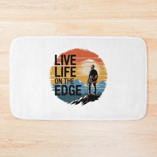 Item preview, Live Life On The Edge designed and sold by Peter Stawicki.