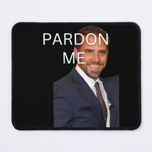 Item preview, Pardon Me Hunter Biden designed and sold by Flirt-Teez.