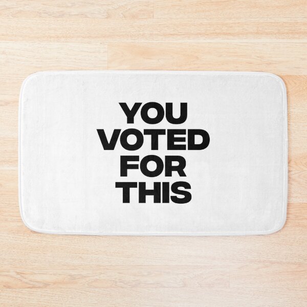Item preview, You Voted For This! designed and sold by AMangoTees.
