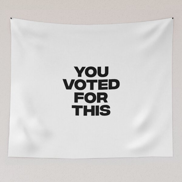 Item preview, You Voted For This! designed and sold by AMangoTees.
