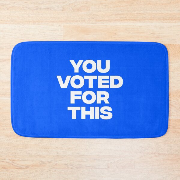 Item preview, You Voted For This! designed and sold by AMangoTees.