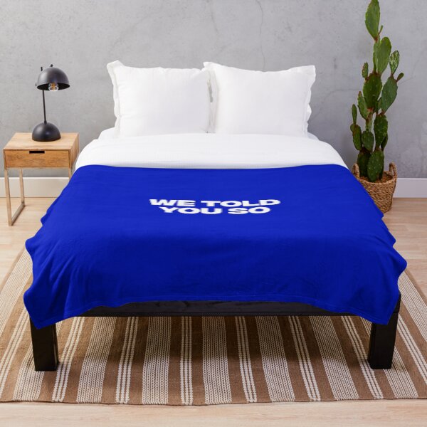 Item preview, We Told You So designed and sold by AMangoTees.